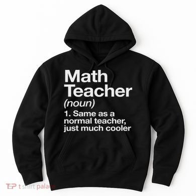 Math Teacher Definition Funny Back To School First Day Hoodie