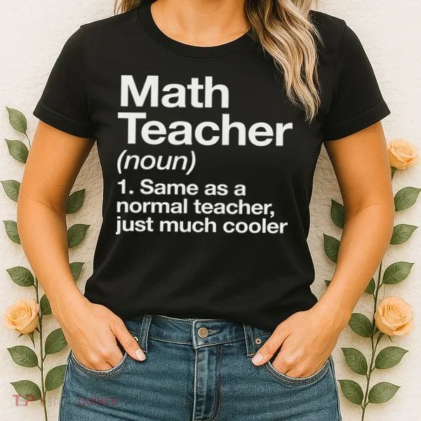 Math Teacher Definition Funny Back To School First Day Women's T-Shirt