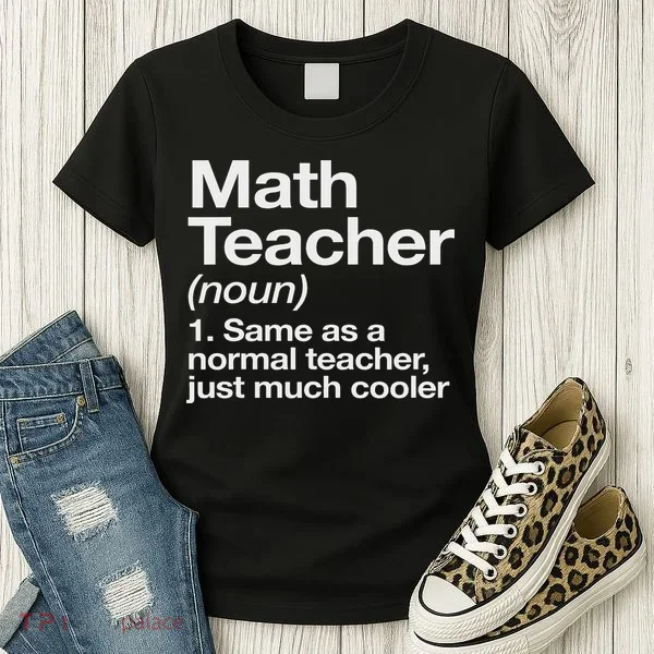 Math Teacher Definition Funny Back To School First Day Women's T-Shirt