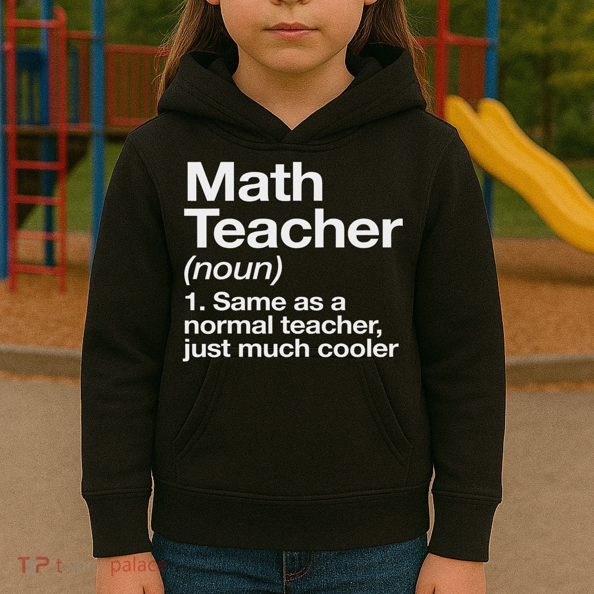 Math Teacher Definition Funny Back To School First Day Kids Hoodie