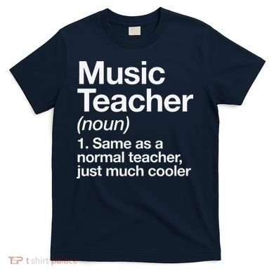Music Teacher Definition Funny Back To School First Day T-Shirt