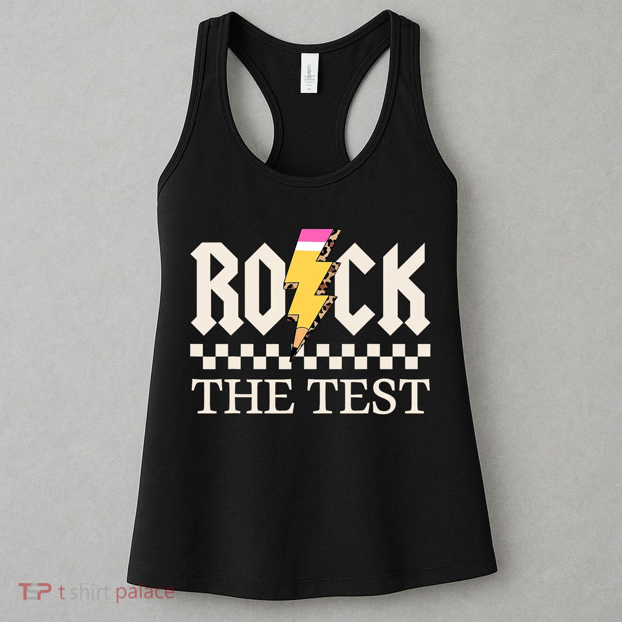 Motivational Testing Day For Teacher Student Rock The Test  Women's Tank Top