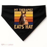 My Therapist Eats Hay Funny Horse Lover USA-Made Doggie Bandana thumb 0