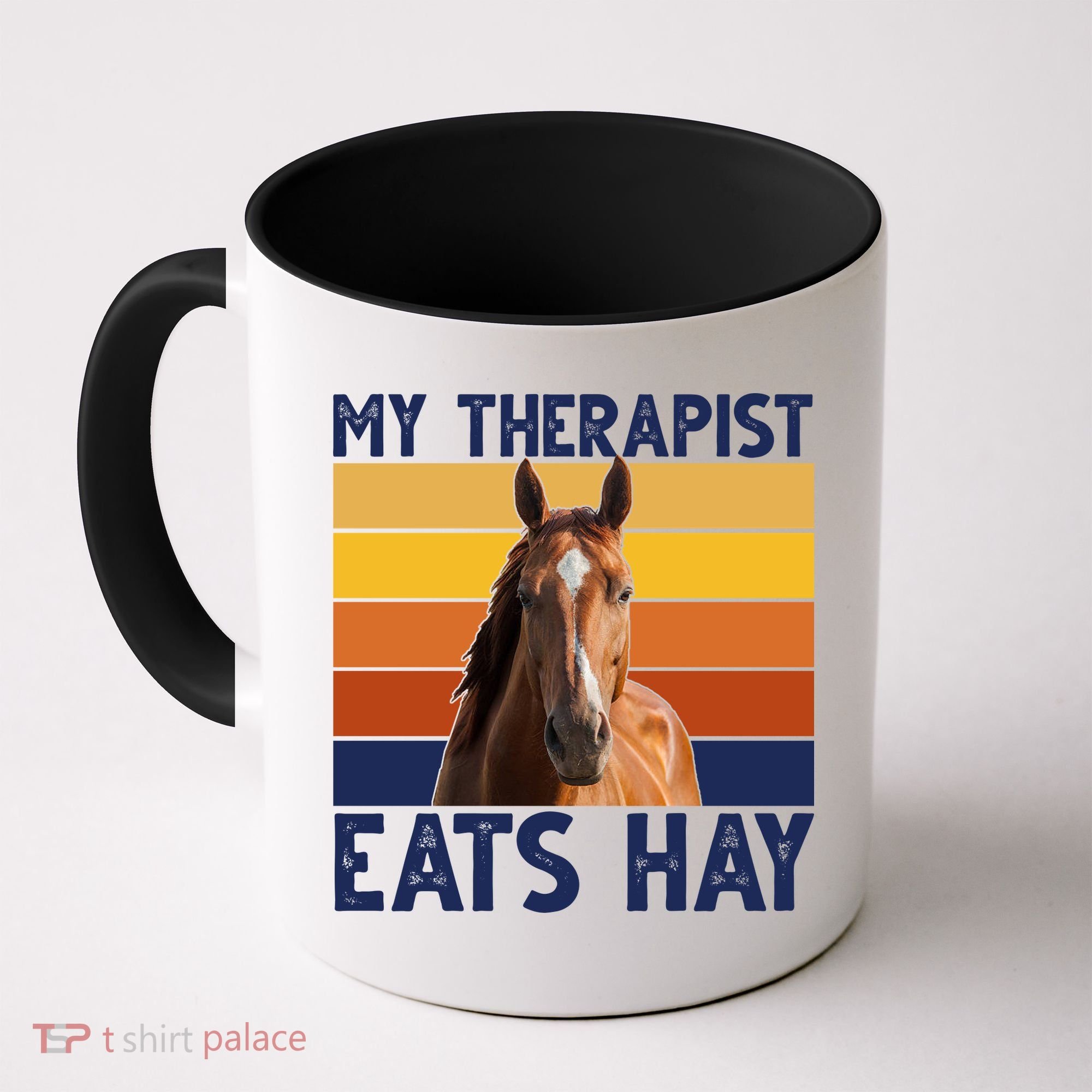My Therapist Eats Hay Funny Horse Lover Coffee Mug