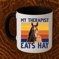 My Therapist Eats Hay Funny Horse Lover Coffee Mug thumb 2