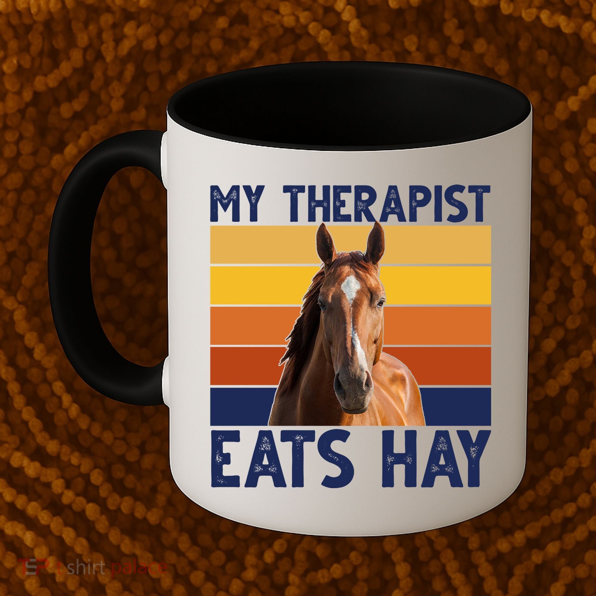 My Therapist Eats Hay Funny Horse Lover Coffee Mug