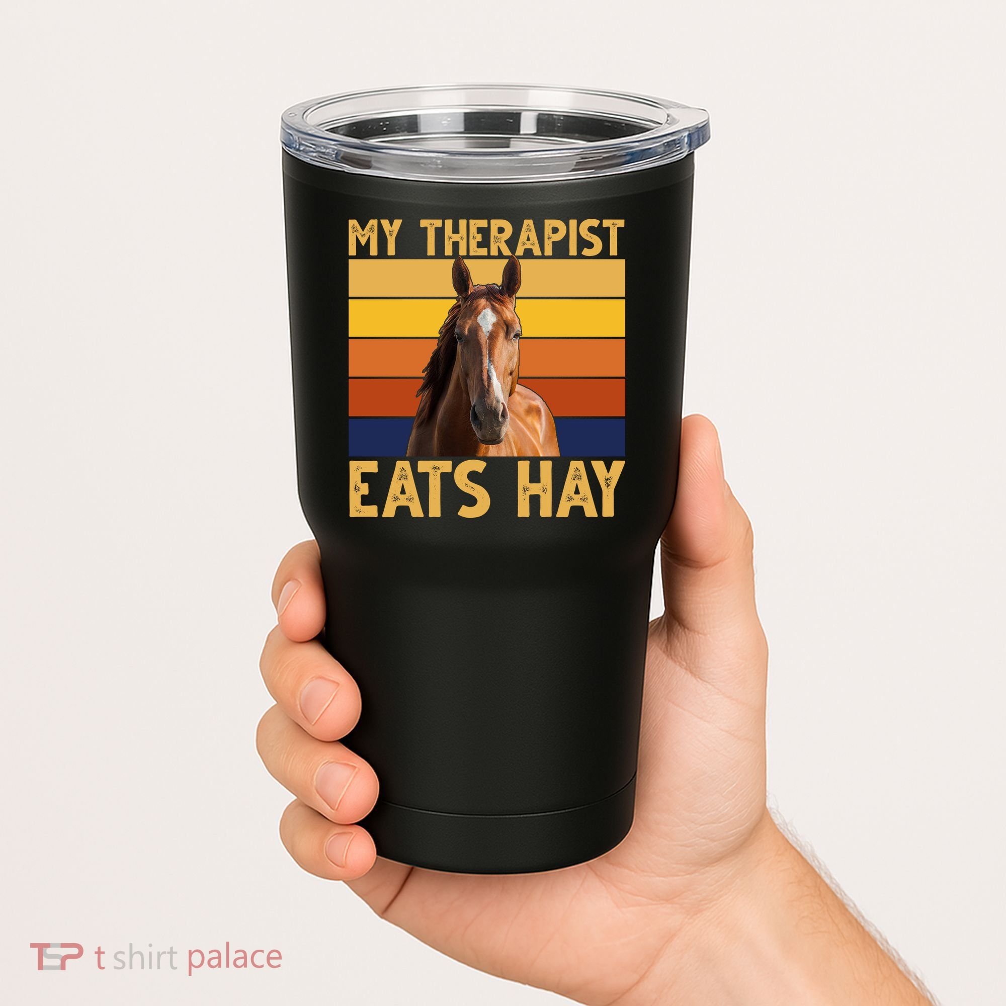 My Therapist Eats Hay Funny Horse Lover Tumbler
