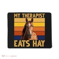 My Therapist Eats Hay Funny Horse Lover Mousepad thumb 0
