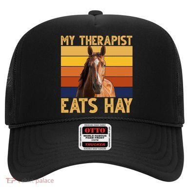 My Therapist Eats Hay Funny Horse Lover Hat