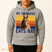 My Therapist Eats Hay Funny Horse Lover Hoodie thumb 2
