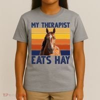 My Therapist Eats Hay Funny Horse Lover T-Shirt thumb 4