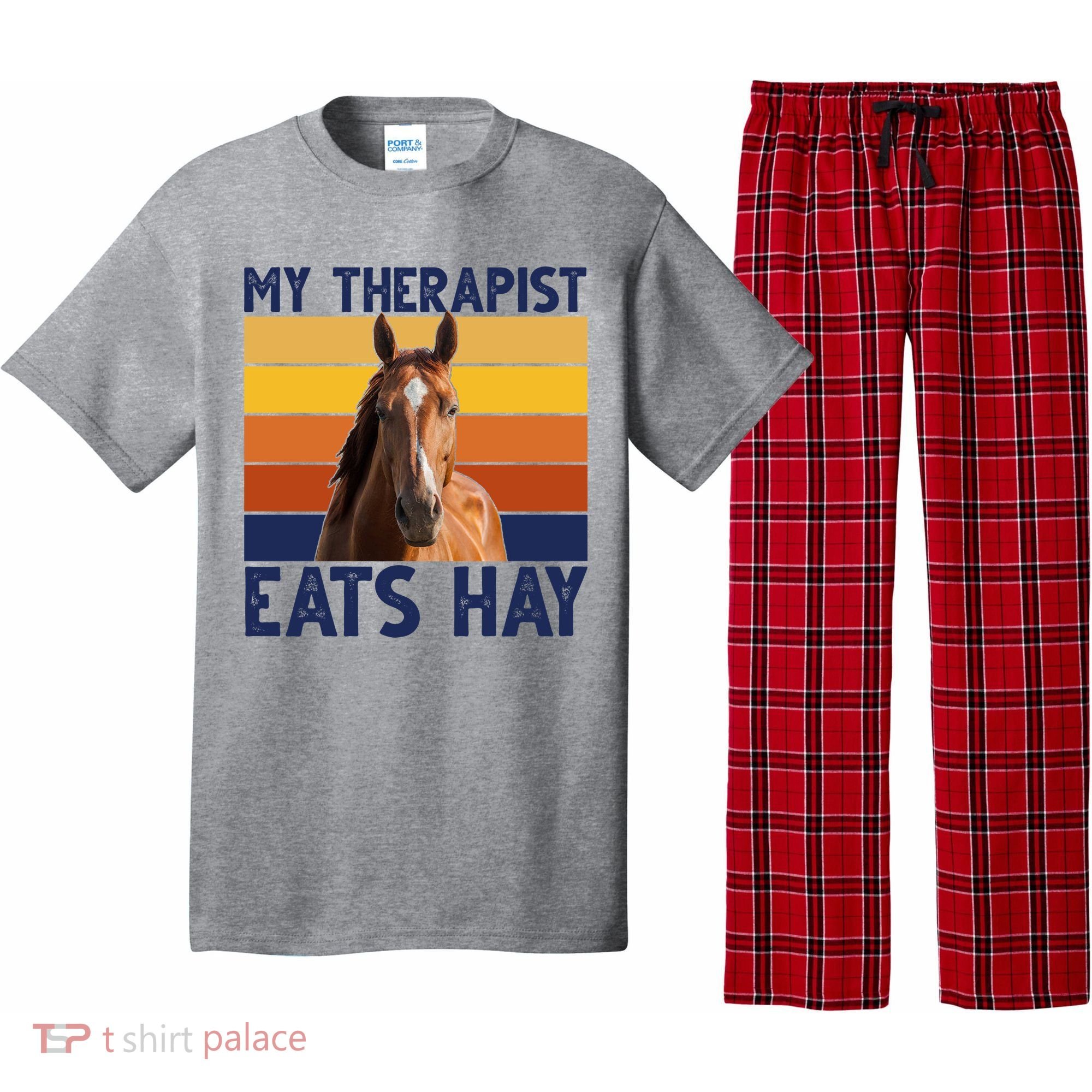 My Therapist Eats Hay Funny Horse Lover Pajama Set