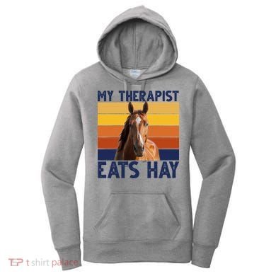My Therapist Eats Hay Funny Horse Lover Women's Hoodie