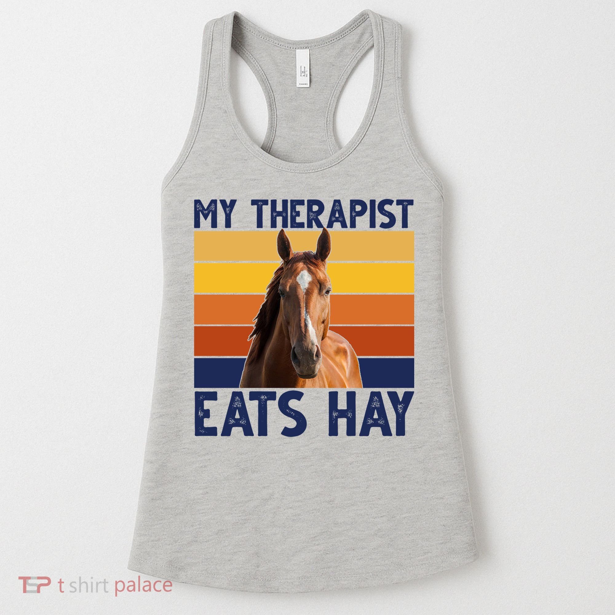 My Therapist Eats Hay Funny Horse Lover Women's Tank Top