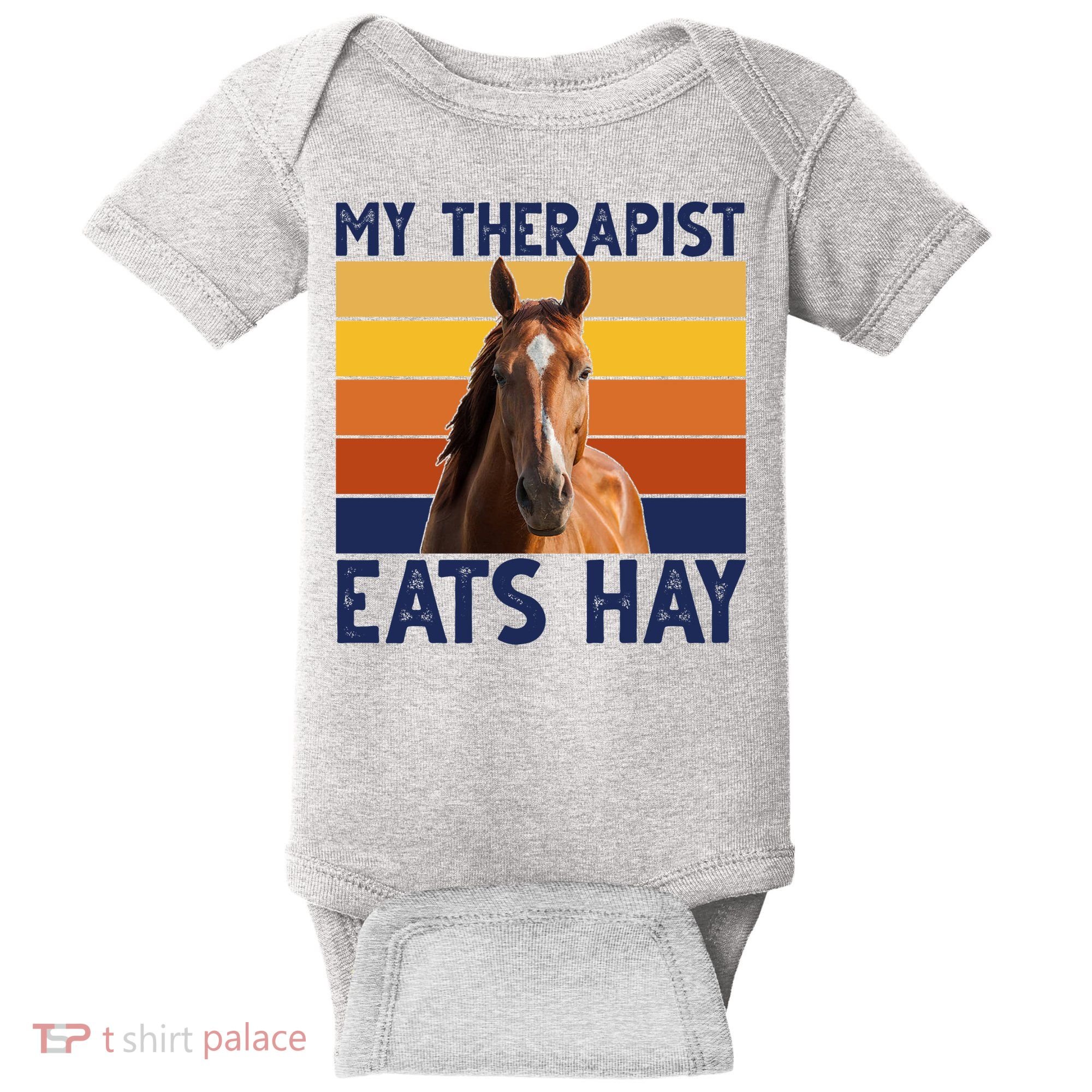 My Therapist Eats Hay Funny Horse Lover Baby Bodysuit