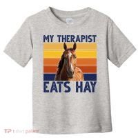 My Therapist Eats Hay Funny Horse Lover Toddler T-Shirt thumb 0