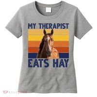 My Therapist Eats Hay Funny Horse Lover Women's T-Shirt thumb 0