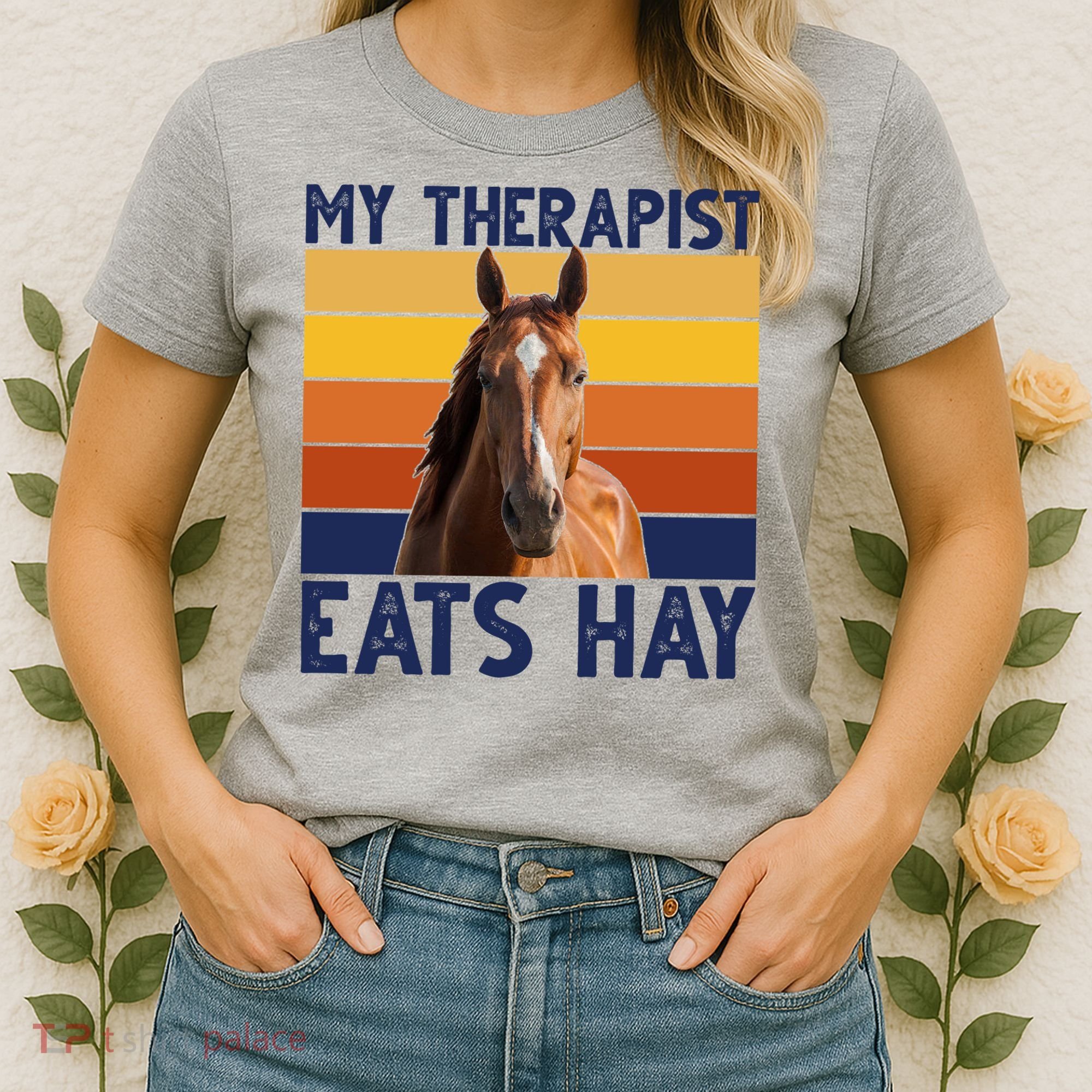 My Therapist Eats Hay Funny Horse Lover Women's T-Shirt