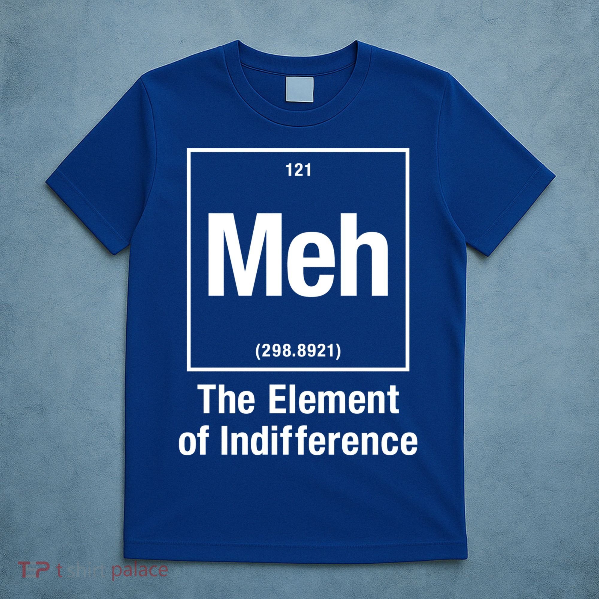 Meh The Elet Of Indifference Gift T-Shirt