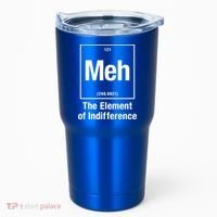 Meh The Elet Of Indifference Gift Tumbler thumb 0