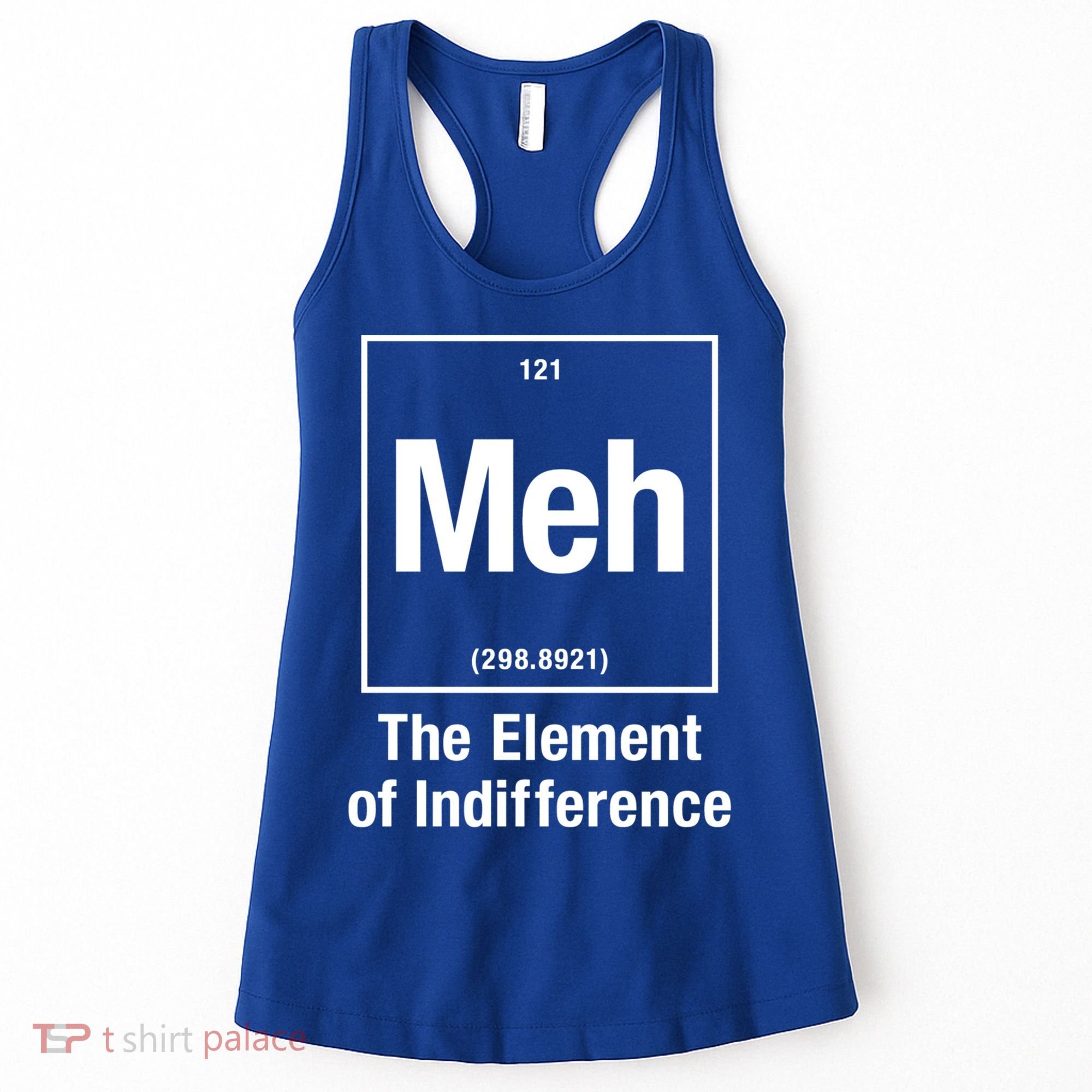 Meh The Elet Of Indifference Gift Women's Tank Top