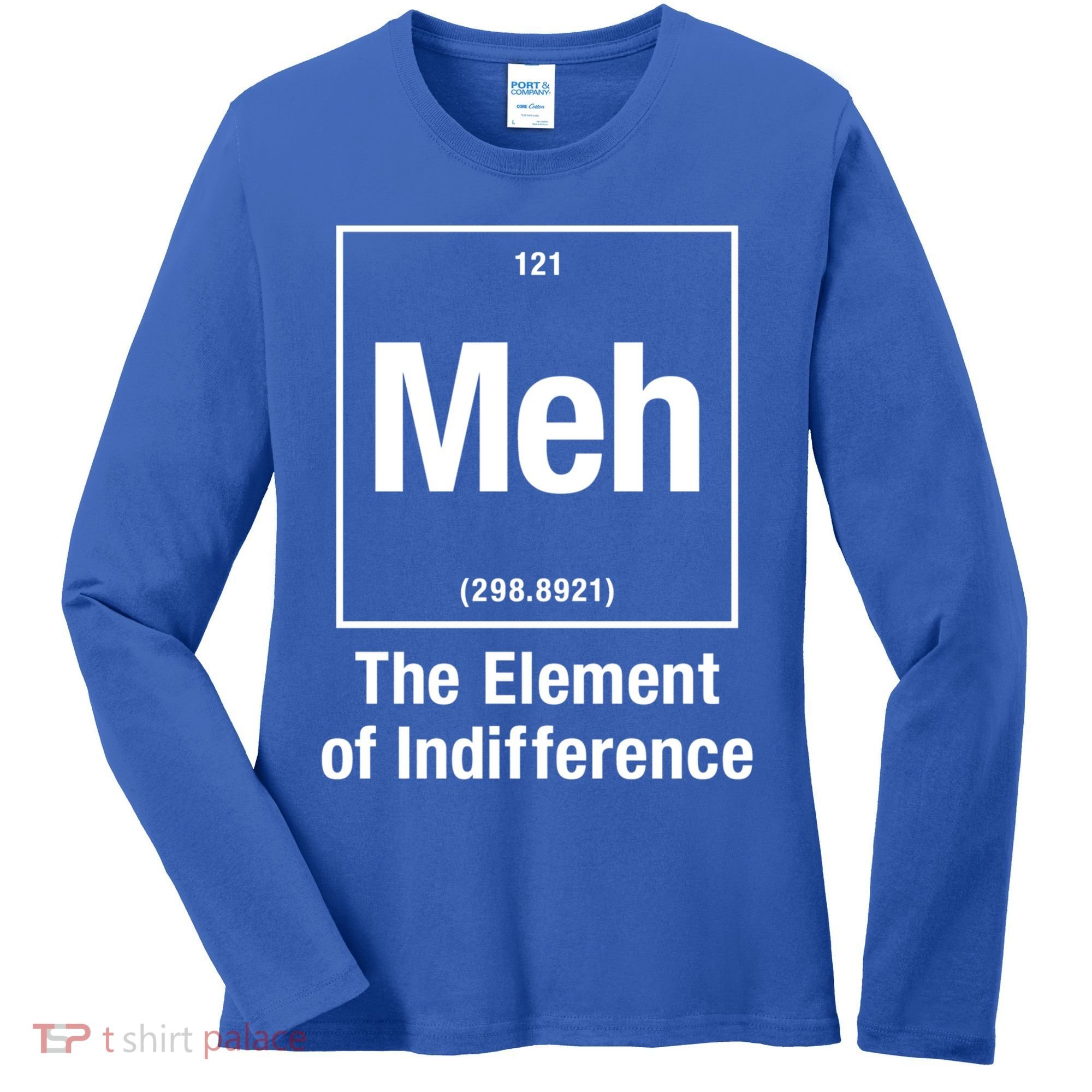 Meh The Elet Of Indifference Gift Women's Long Sleeve Shirt