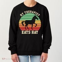 My Therapist Eats Hay Funny Horseback Riding Retro Gift Women's Sweatshirt thumb 0