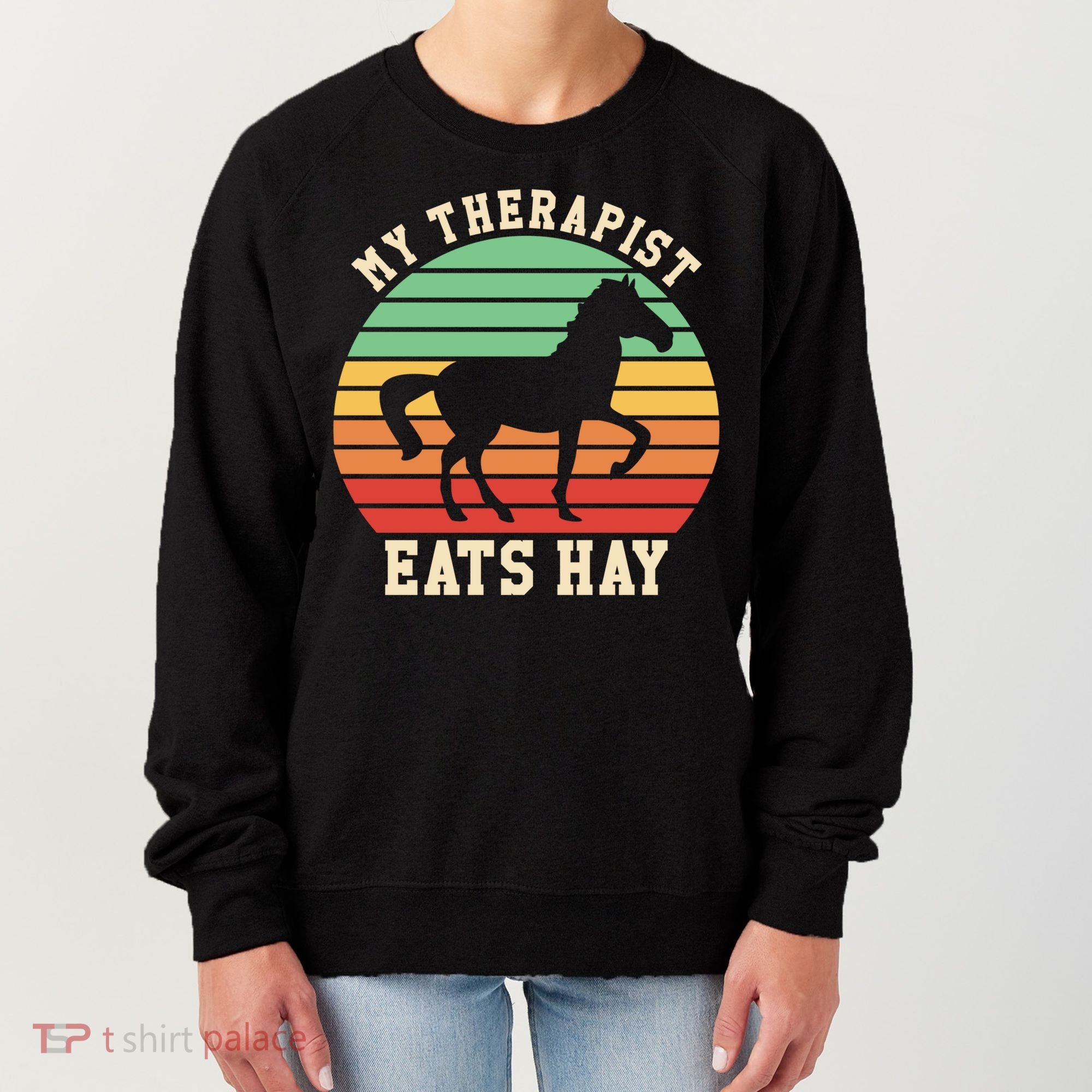 My Therapist Eats Hay Funny Horseback Riding Retro Gift Women's Sweatshirt