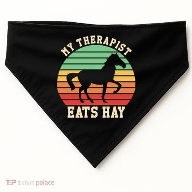 My Therapist Eats Hay Funny Horseback Riding Retro Gift USA-Made Doggie Bandana