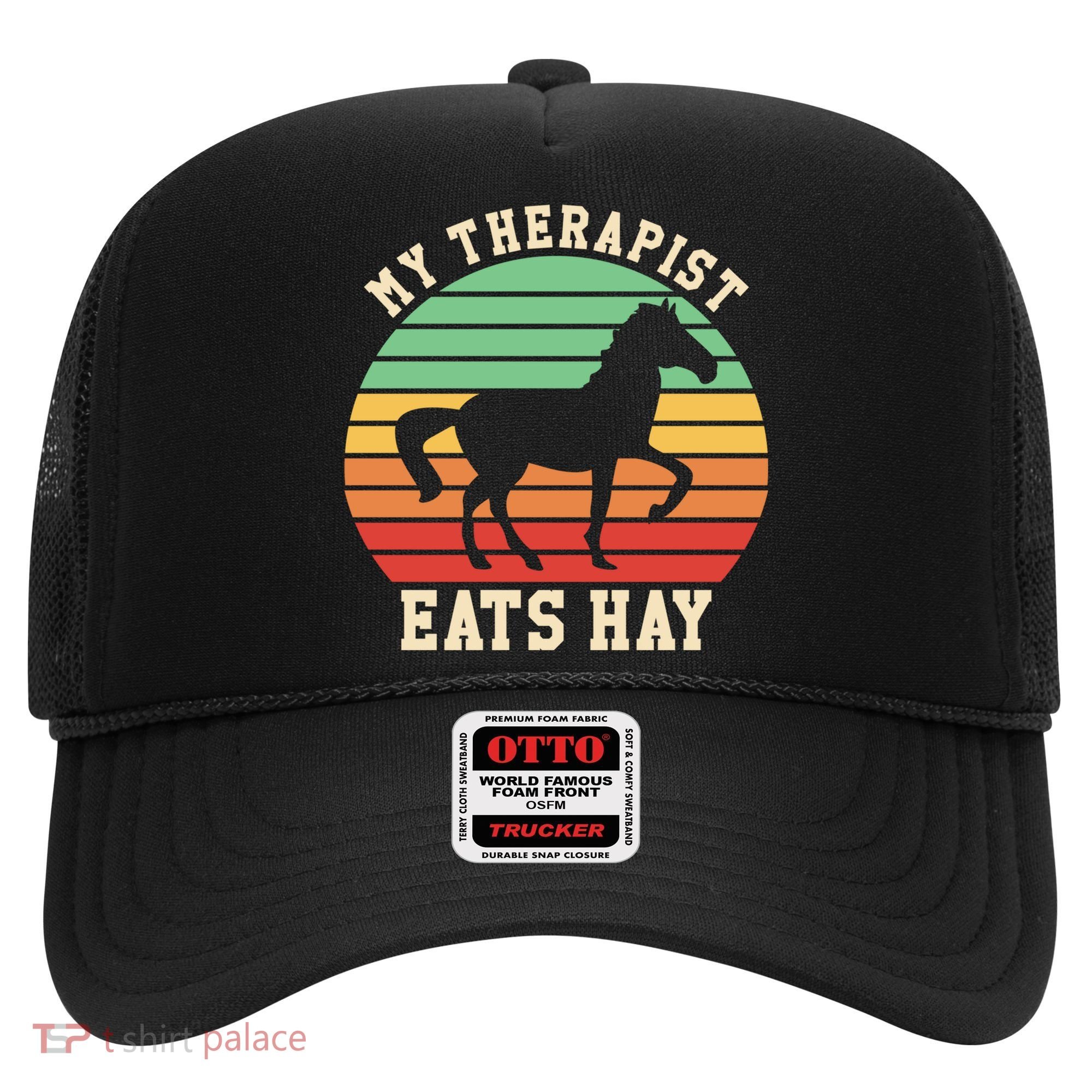 My Therapist Eats Hay Funny Horseback Riding Retro Gift Hat