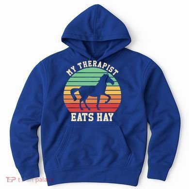 My Therapist Eats Hay Funny Horseback Riding Retro Gift Hoodie