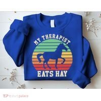 My Therapist Eats Hay Funny Horseback Riding Retro Gift Sweatshirt thumb 2