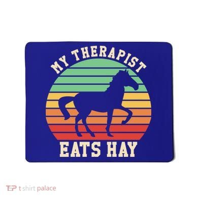 My Therapist Eats Hay Funny Horseback Riding Retro Gift Mousepad