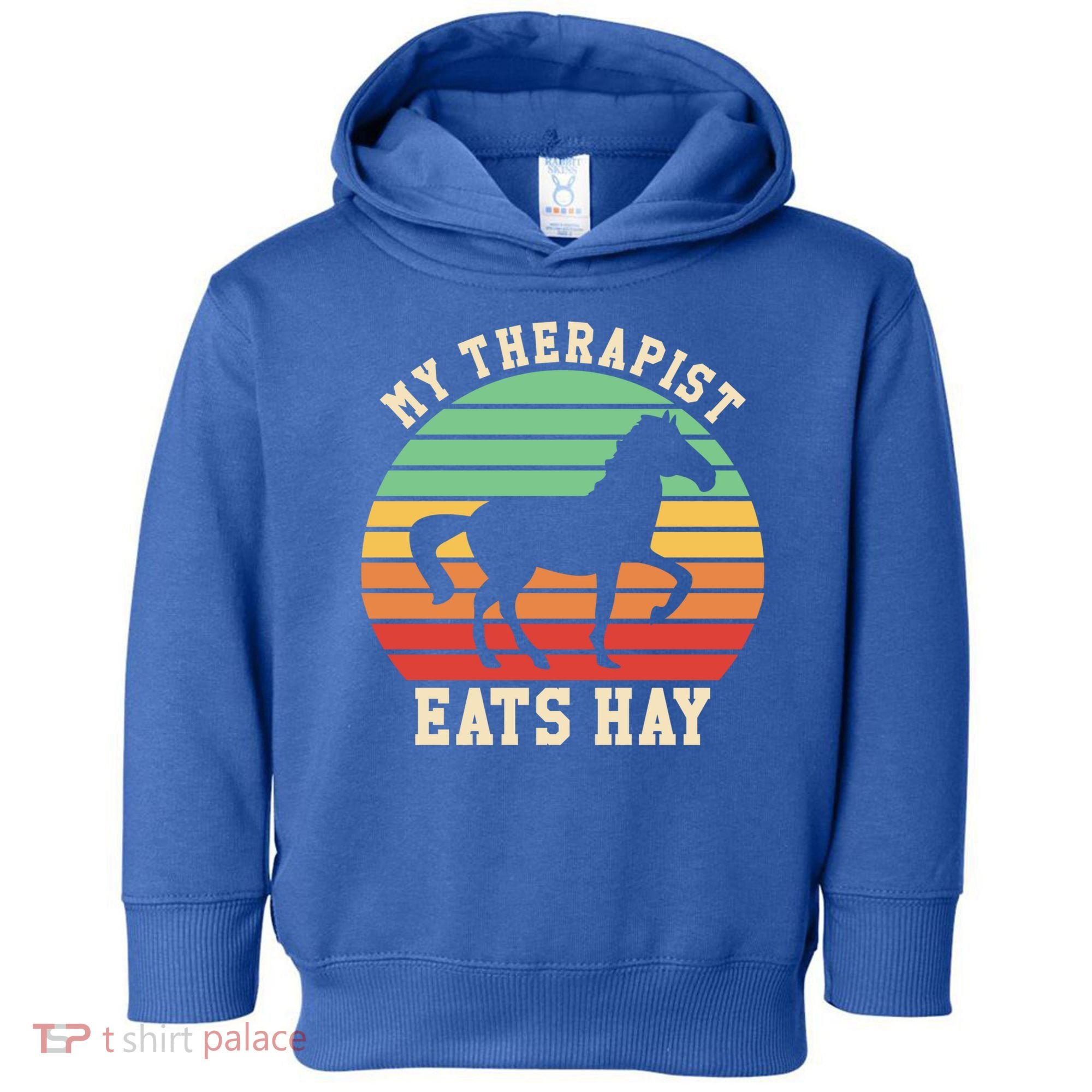 My Therapist Eats Hay Funny Horseback Riding Retro Gift Toddler Hoodie