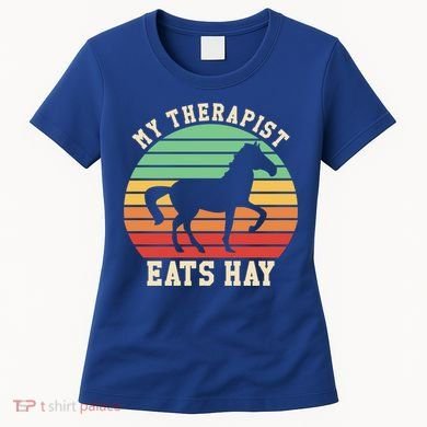 My Therapist Eats Hay Funny Horseback Riding Retro Gift Women's T-Shirt