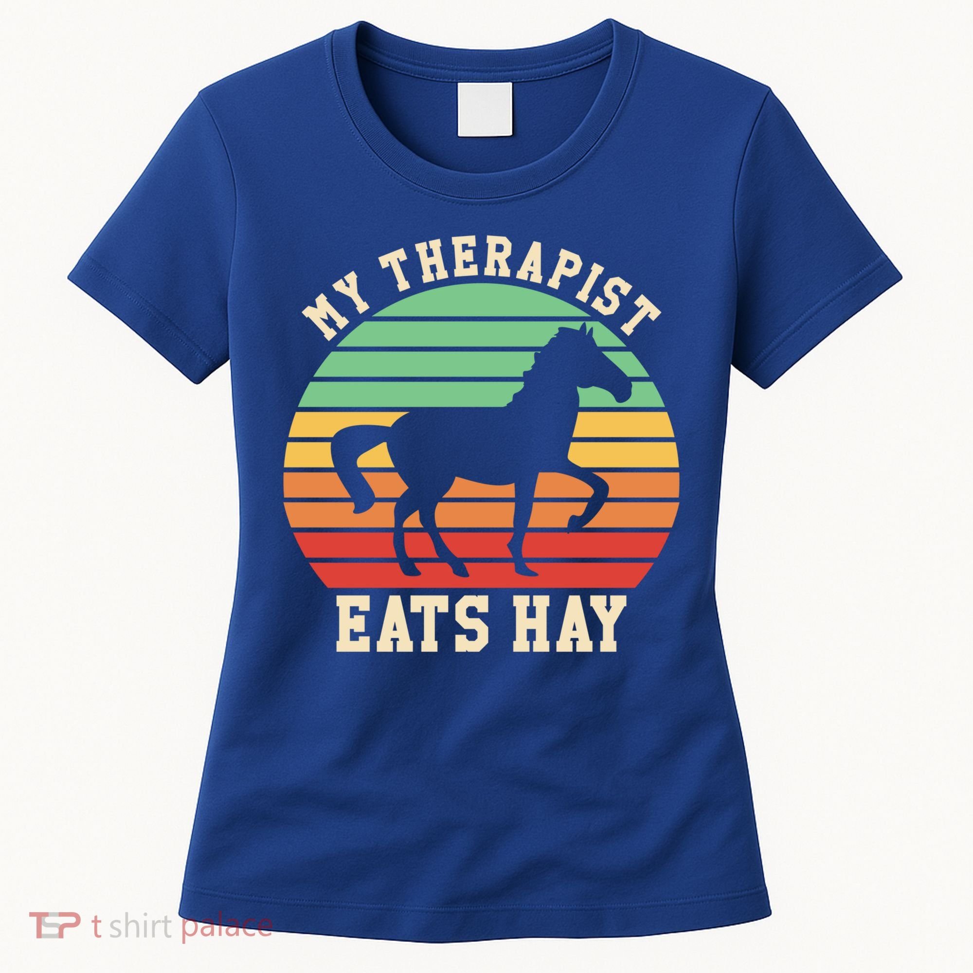 My Therapist Eats Hay Funny Horseback Riding Retro Gift Women's T-Shirt
