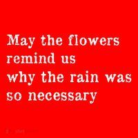 May The Flowers Remind Us Why The Rain Was So Necessary Santa Hat thumb 1