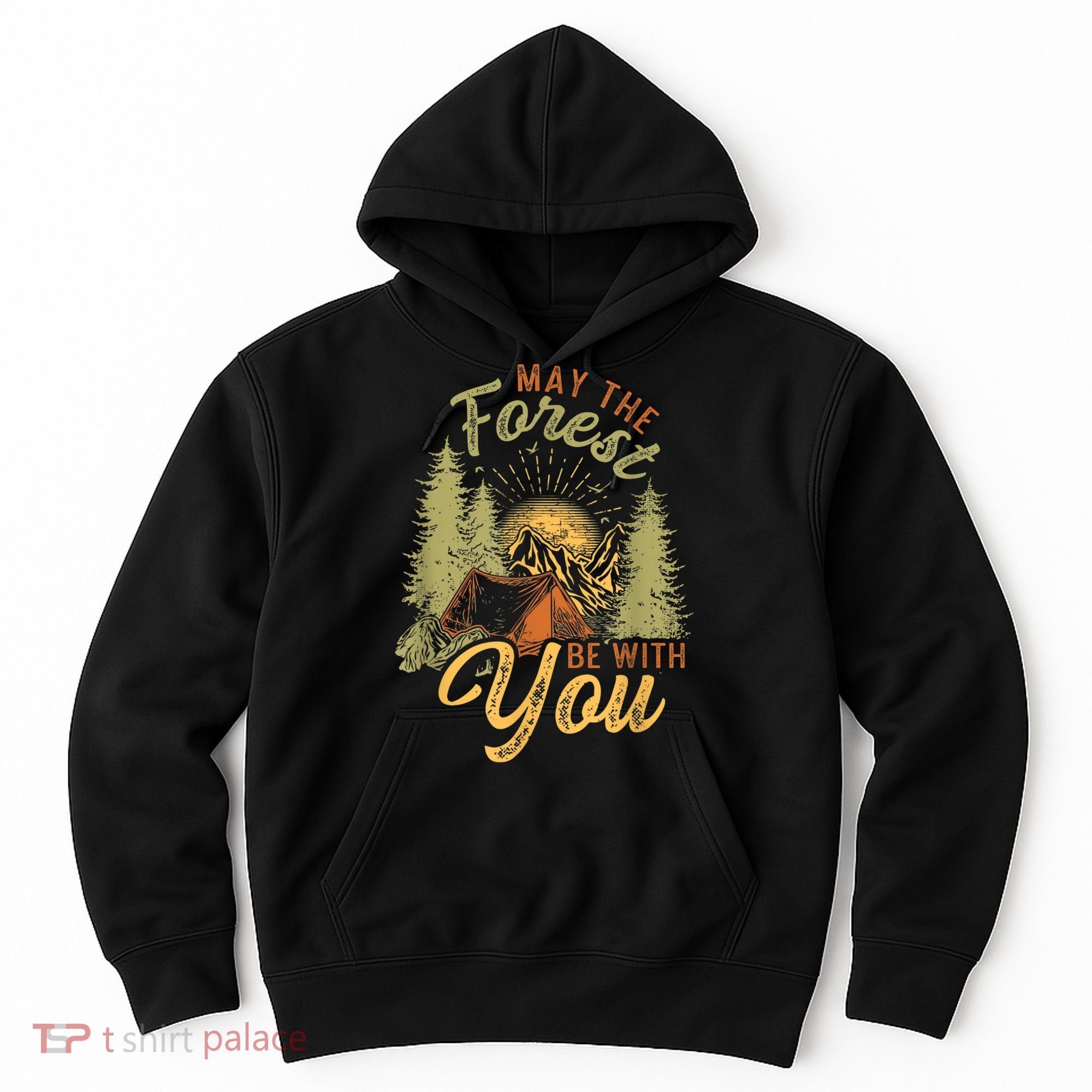 May The Forest Be With You Camping Hoodie