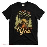 May The Forest Be With You Camping T-Shirt thumb 0