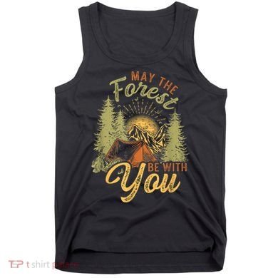 May The Forest Be With You Camping Tank Top