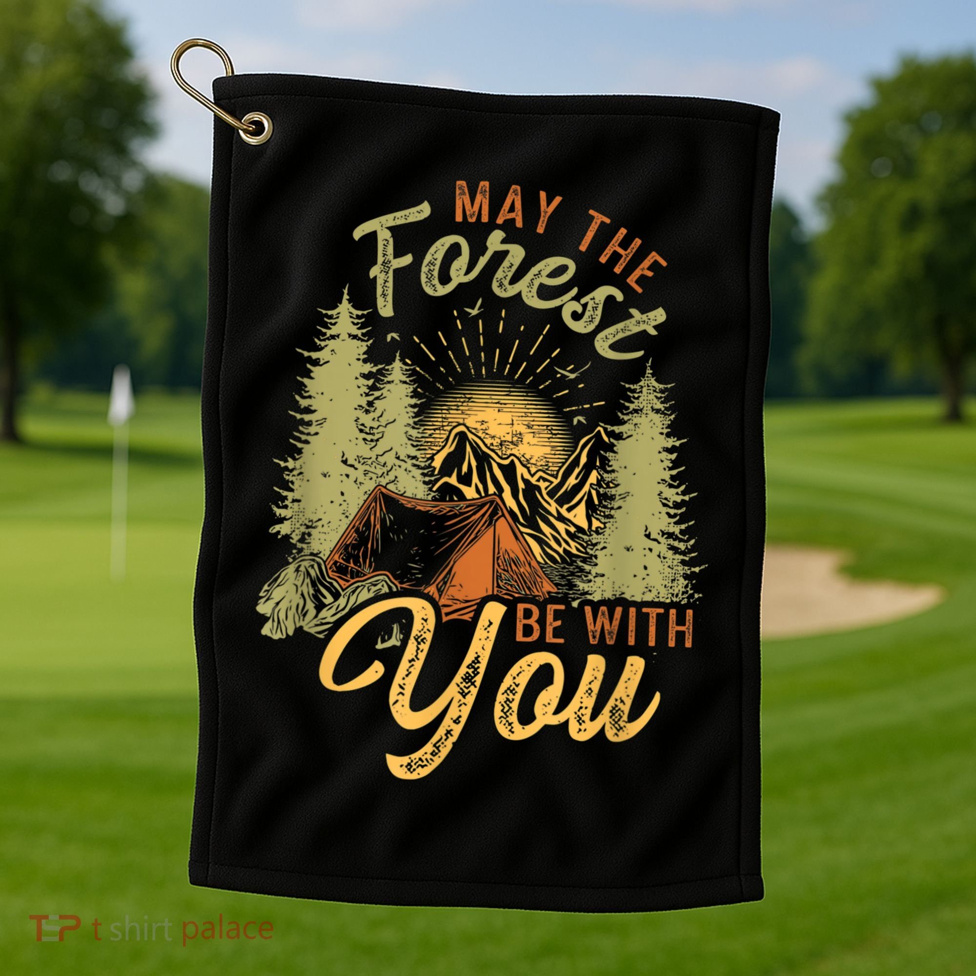 May The Forest Be With You Camping Golf Towel