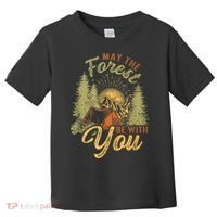 May The Forest Be With You Camping Toddler T-Shirt thumb 0