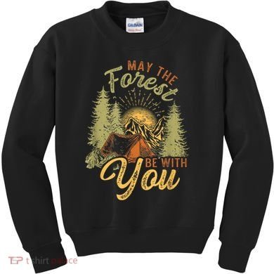 May The Forest Be With You Camping Kids Sweatshirt