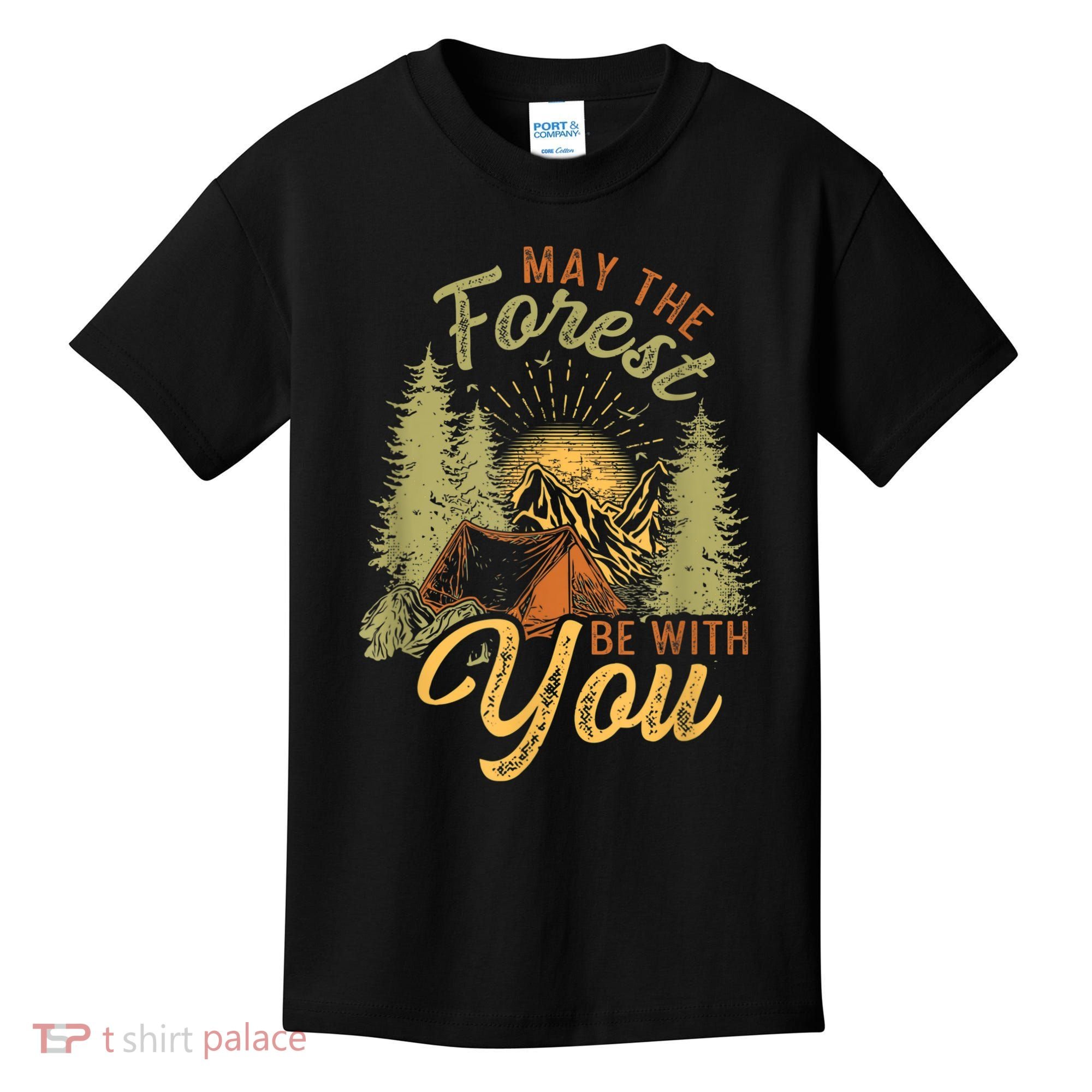 May The Forest Be With You Camping Kids T-Shirt