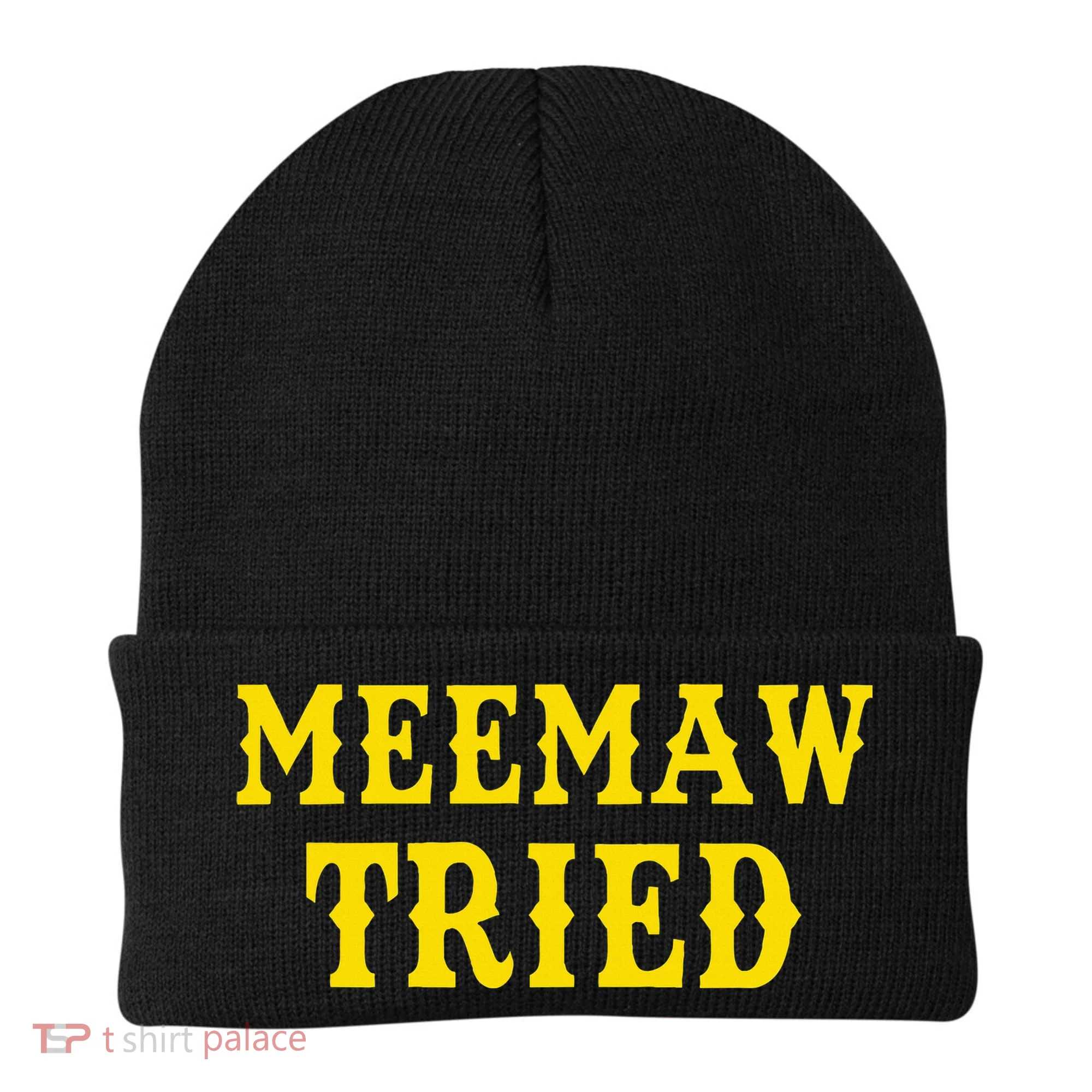 Meemaw Tried Funny Beanie