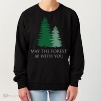 May The Forest Be With You Cool Gift Women's Sweatshirt thumb 0