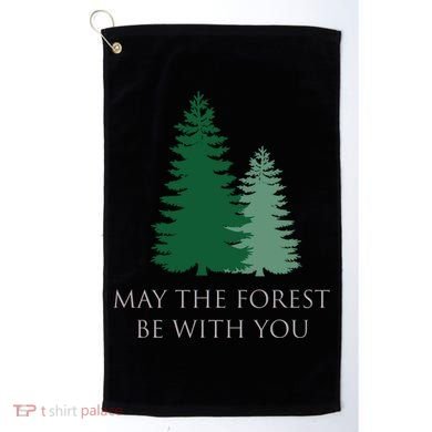 May The Forest Be With You Cool Gift Golf Towel