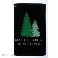 May The Forest Be With You Cool Gift Golf Towel thumb 0