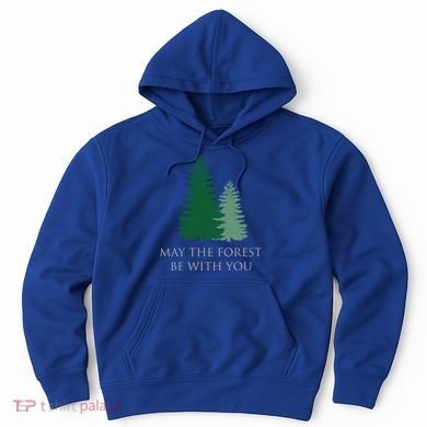May The Forest Be With You Cool Gift Hoodie