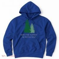 May The Forest Be With You Cool Gift Hoodie thumb 0